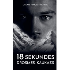 18 sekundes drosmes. Kaukāzs